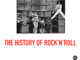 The History of Rock'n'Roll