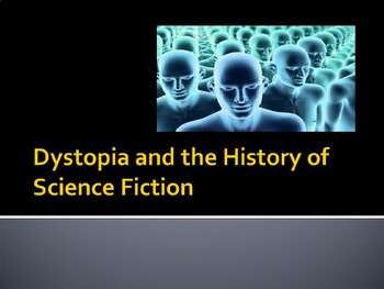 Preview of The History of Science Fiction and the Birth of Dystopia PowerPoint
