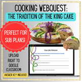 King Cake Mardi Gras Food WEBQUEST Cooking Culinary Food F