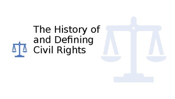 Preview of The History of and Defining Civil Rights