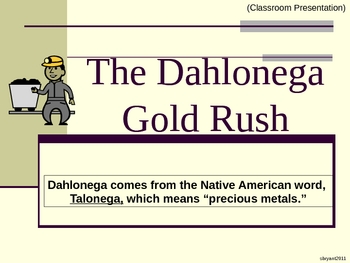 Preview of The History of the Dahlonega, GA Gold Rush