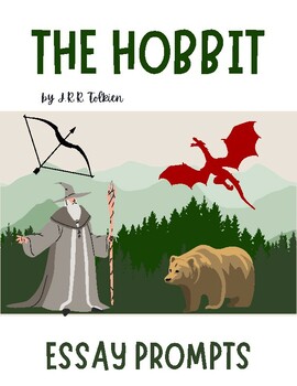 Preview of The Hobbit by J.R.R. Tolkien Novel Study - Essay Prompts