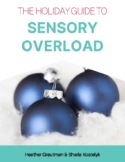 The Holiday Guide to Sensory Overload