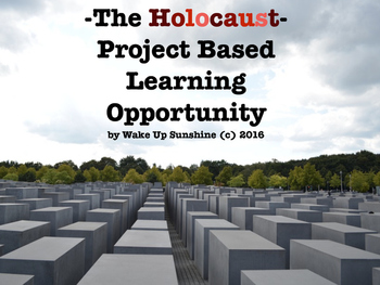 Preview of The Holocaust: A Project Based Learning Opportunity
