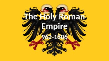 Preview of The Holy Roman Empire (basic concepts to introduce German Unification)