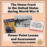 The Home Front in the U.S. During World War II:  PPT Lesso