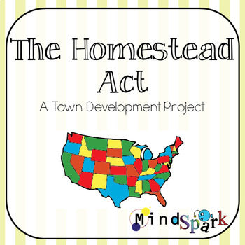 Preview of The Homestead Act - A Social Studies Project
