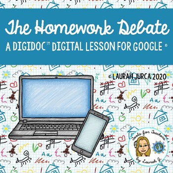 Preview of The Homework Debate: A DigiDoc™ Digital Lesson on Opinion Writing for Google®