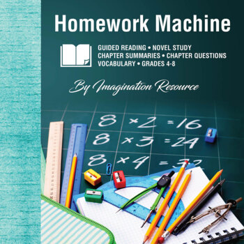 Preview of The Homework Machine - Novel Study/Guided Reading
