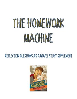 Preview of The Homework Machine Novel Study Reflection Questions