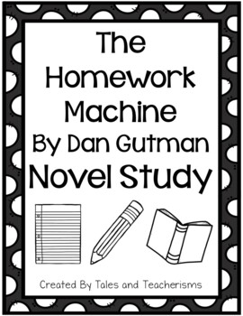 Preview of The Homework Machine by Dan Gutman Novel Study- Written Response, Vocabulary