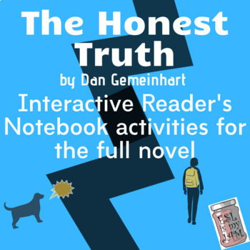 Preview of The Honest Truth by Dan Gemeinhart Interactive Reader's Notebook- PRINT