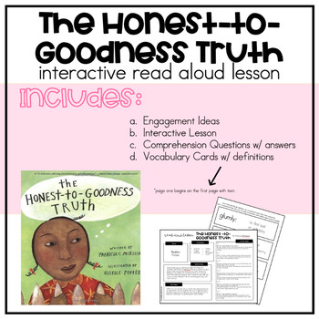 Preview of The Honest-to-Goodness Truth | Interactive Read Aloud