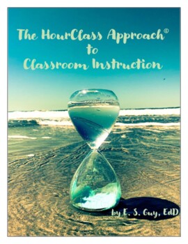 Preview of The HourClass Approach© to Classroom Instruction