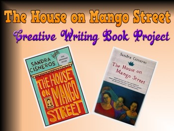 Preview of The House on Mango Street - Creative Writing Book Project