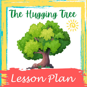 Preview of The Hugging Tree by Neimark Lesson Plan Tree Adaptations and Figurative Language