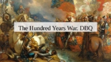 The Hundred Years War. DBQ PowerPoint