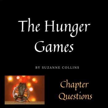 The Hunger Games Chapter Questions by Lucky Reader | TPT