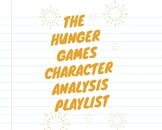 The Hunger Games Character Analysis Playlist