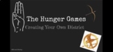 The Hunger Games- Creating Your Own District