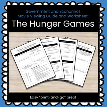 Preview of The Hunger Games Movie Viewing Guide & Worksheets (Government and Economics)