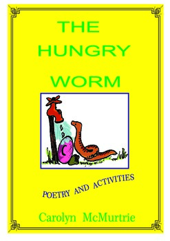 Preview of The Hungry Worm  Poetry and Activities