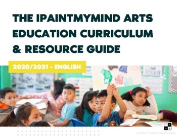 Preview of The IPaintMyMind Arts Education Curriculum & Resource Guide