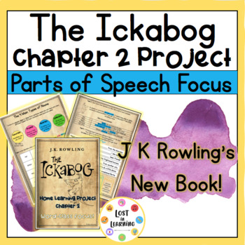 Preview of The Ickabog: Chapter 2 Distance Learning Project- Parts of Speech Focus