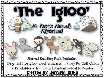 Preview of 'The Igloo' ~Arctic Animal Adventure Story!' Winter Shared Reading & Comp
