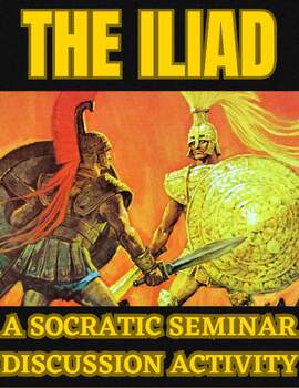 Preview of The Iliad: A Socratic Seminar Discussion Activity