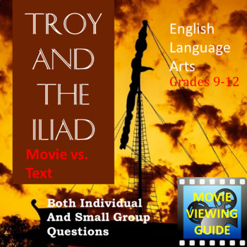 Preview of Troy and The Iliad Text vs. Movie