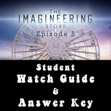 The Imagineering Story ep5 - Student Watch Guide and Answer Key