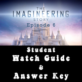 The Imagineering Story ep6 - Student Watch Guide and Answer Key