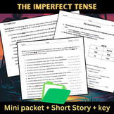 The Imperfect Tense Practice (Mini packet + Short Story)