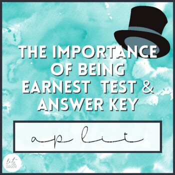 Preview of The Importance of Being Earnest Unit Test | Editable | Answer Key Included