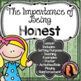 The Importance of Being Honest