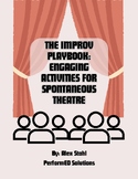 The Improv Playbook Engaging Activities for Spontaneous Th
