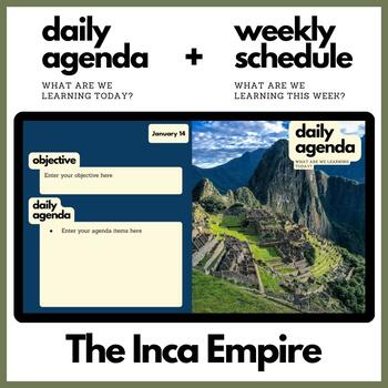 Preview of The Inca Empire Themed Daily Agenda + Weekly Schedule for Google Slides