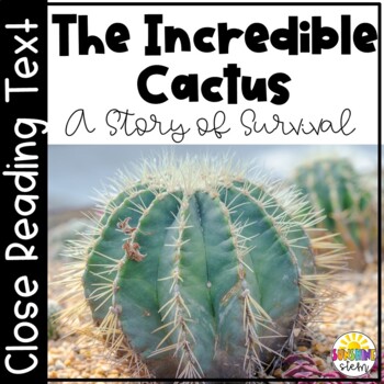 Preview of The Incredible Cactus - A Close Reading Text and Activity