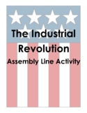 The Industrial Revolution - Assembly Line Lesson