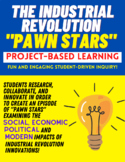 The Industrial Revolution: "Pawn Stars" Project-Based Lear