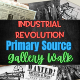 The Industrial Revolution Primary Source Stations Gallery Walk