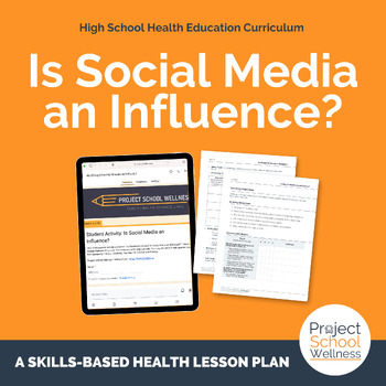 Preview of The Influence of Social Media, a Social Media Literacy Lesson Plan for Health Ed
