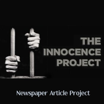 Preview of The Innocence Project Newspaper Article Project
