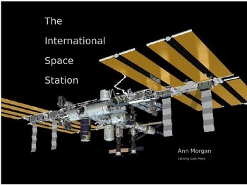 Preview of The International Space Station - Who, What, When, Where, Why, How