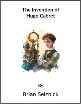 Preview of The Invention of Hugo Cabret - (Lesson Plan)