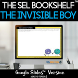 The Invisible Boy SEL Lessons & Activities | Google Slides
