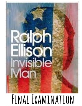 Preview of The Invisible Man by Ralph Ellison FINAL EXAMINATION & Answer KEY