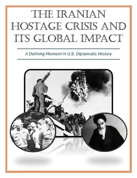 Preview of The Iranian Hostage Crisis and Its Global Impact: Large 3 Section DBQ Activity