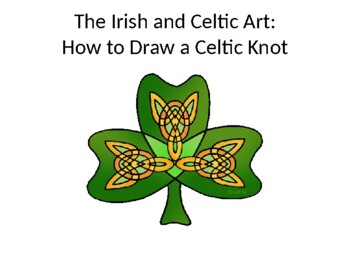 Preview of The Irish and Celtic Art: How to Draw a Celtic Knot